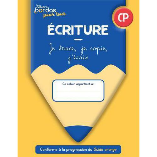 Cahiers Bordas Pour Tous - Écriture Cp Cahier Élève