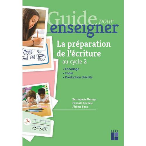 La Préparation À L'écriture Cycle 2 + Ressources Numériques