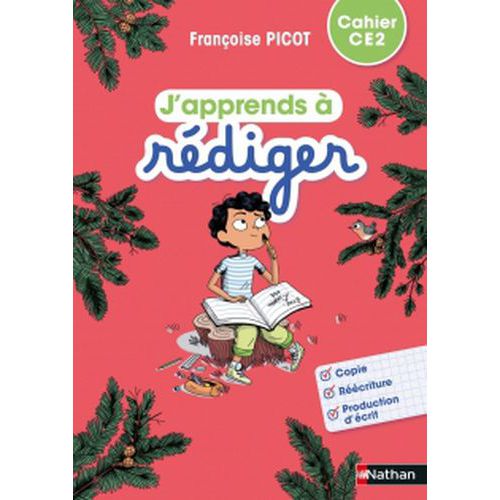 J'apprends À Rédiger Ce2 Cahier Édition 2021