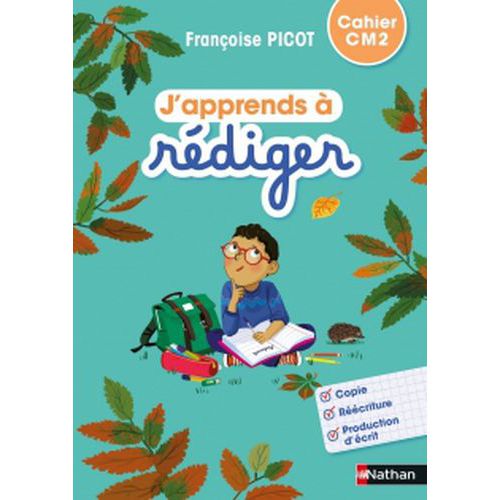 J'apprends À Rédiger Cm2 Cahier Édition 2021