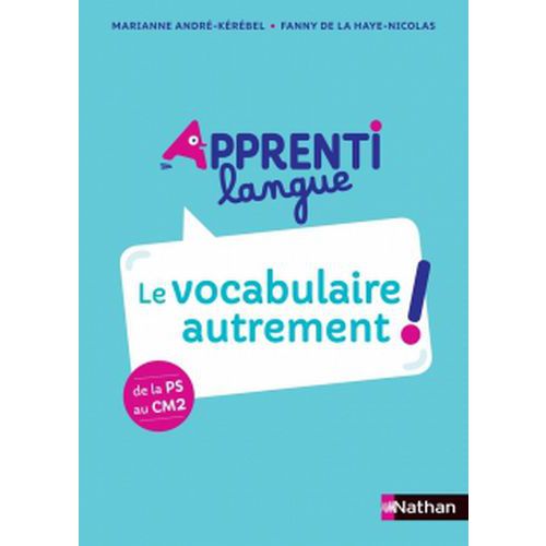 Apprentilangue Le Vocabulaire Autrement - Guide Péda