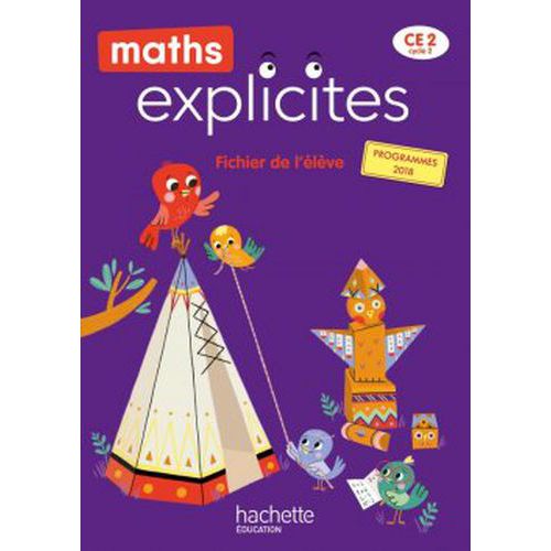 Maths Explicites Ce2 Fichier Élève - Édition 2021