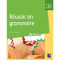 Réussir En Grammaire Cm1 + Ressources Numériques
