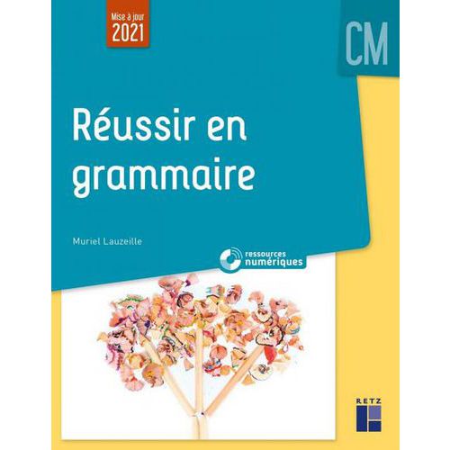 Réussir En Grammaire Cm + Ressources Numériques