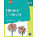 Réussir En Grammaire Ce2 + Ressources Numériques