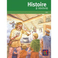 Histoire À Revivre T1 De La Préhistoire À La Fin Du Moyen-âg