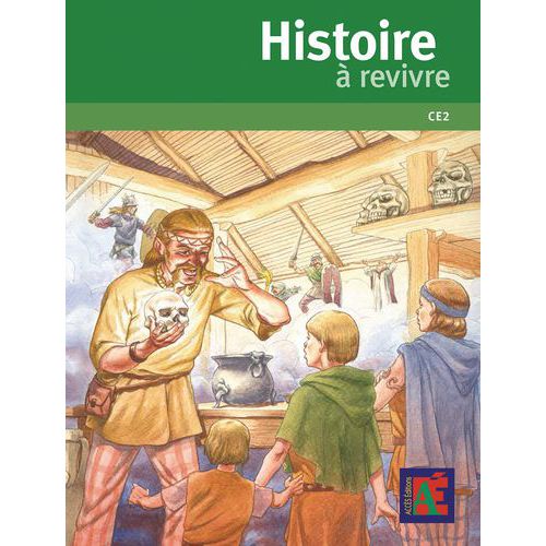 Histoire A Revivre Ce2