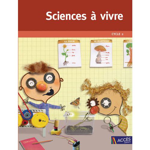 Sciences À Vivre Cycle 2 + Compléments Numériques