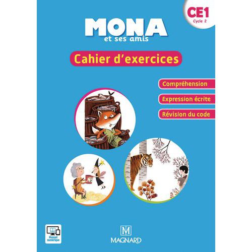 Mona Et Ses Amis Ce1 Cahier D'exercices Compréhension Expression Écrite Édit.2018