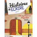 Histoires À Écrire Cycle 3 Une Mystérieuse Disparition + Cd