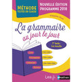 La Grammaire Au Jour Le Jour Ce2-cm1-cm2 Année 3 Édition 2019