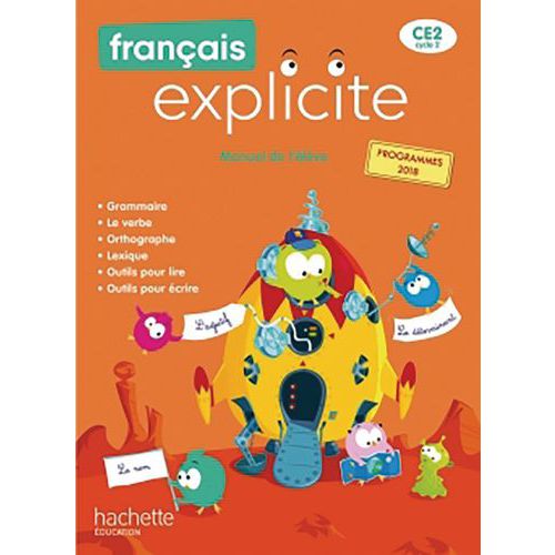 Francais Explicite Ce2 - Livre De L'eleve - Ed. 2020