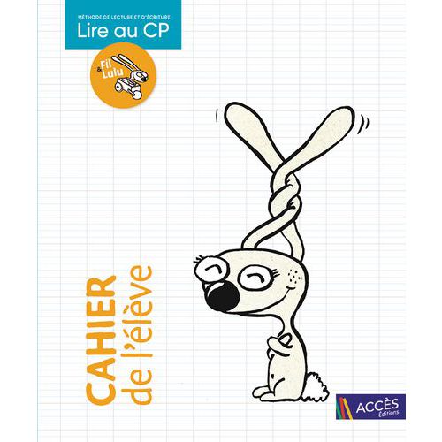Lire Au Cp Cahier De L'élève