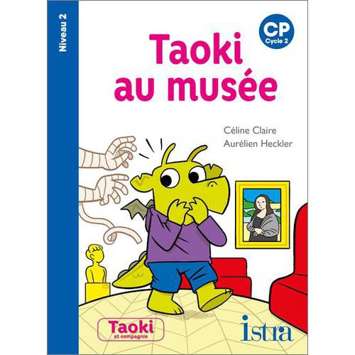 Taoki Et Compagnie Cp Album 14 -taoki Au Musée (niveau 2)