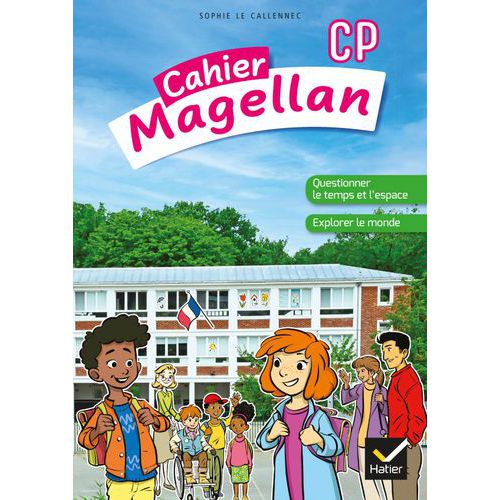 Magellan Cp Questionner Le Temps Et L'espace Cahier Élève