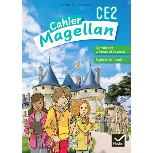 Magellan Ce2 Questionner Le Temps Et L'espace Cahier Élève